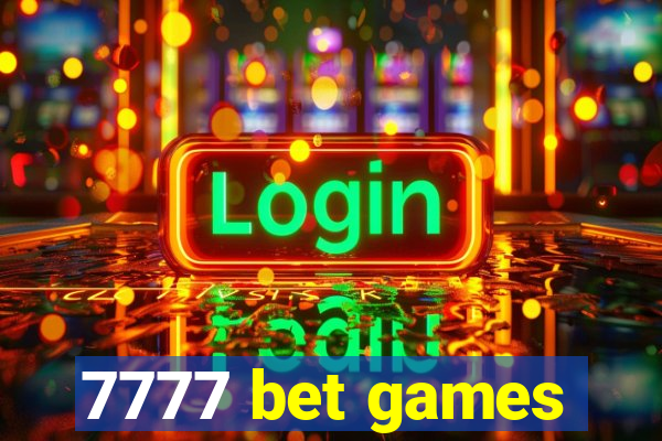 7777 bet games